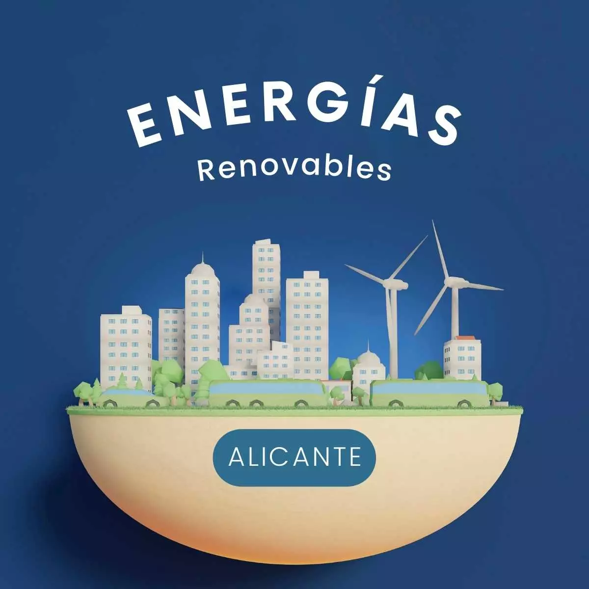 Empresa energías renovables alicante