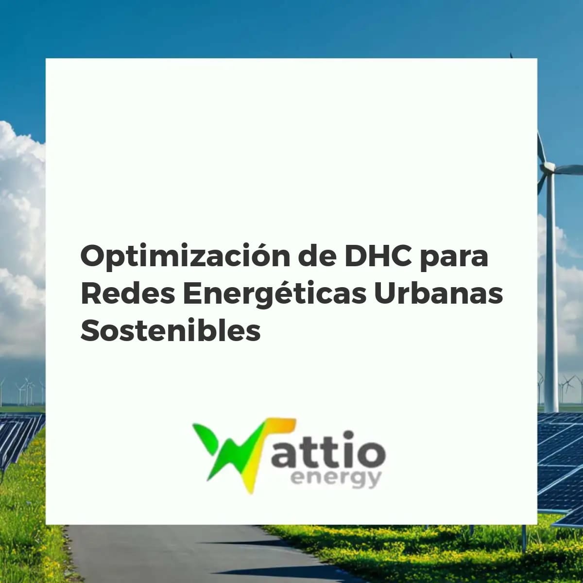 Red urbana de calefacción y refrigeración de distrito (DHC) integrada con energías renovables y tecnología inteligente.